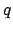 $\displaystyle q$